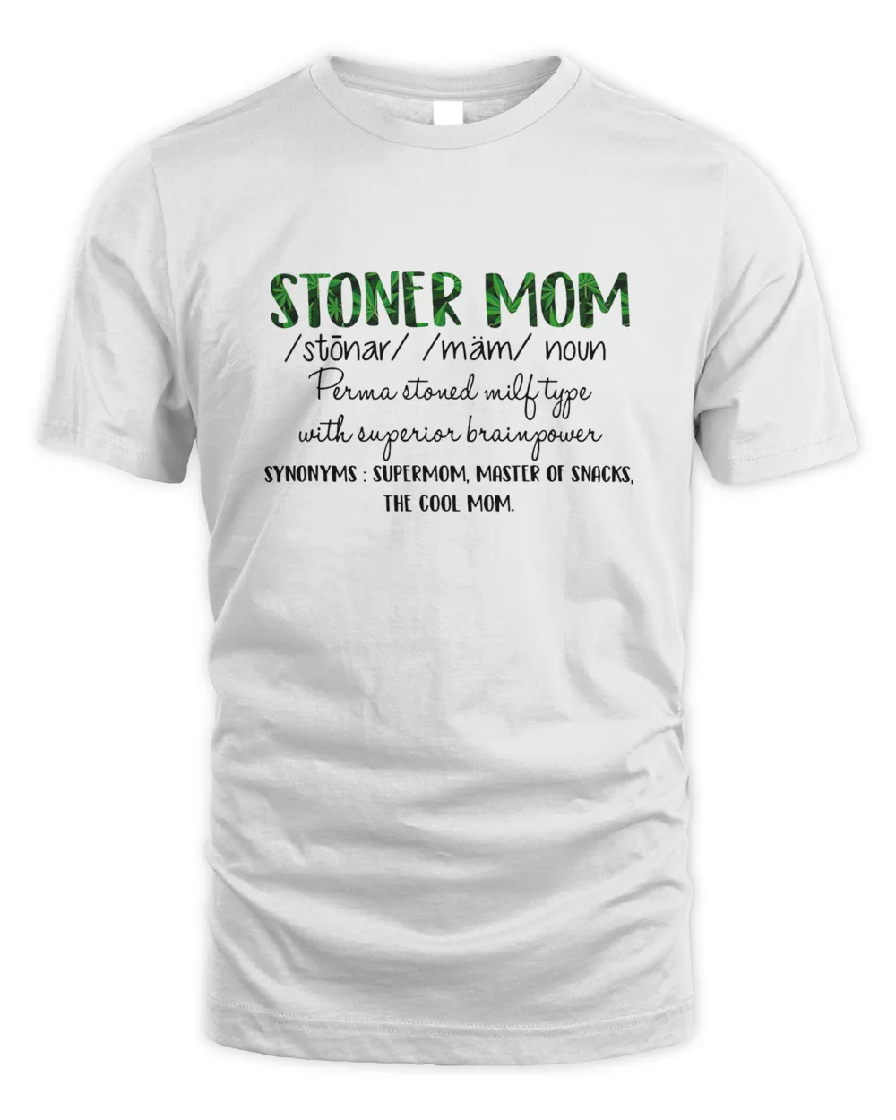 Stoner mom definition weed shirt