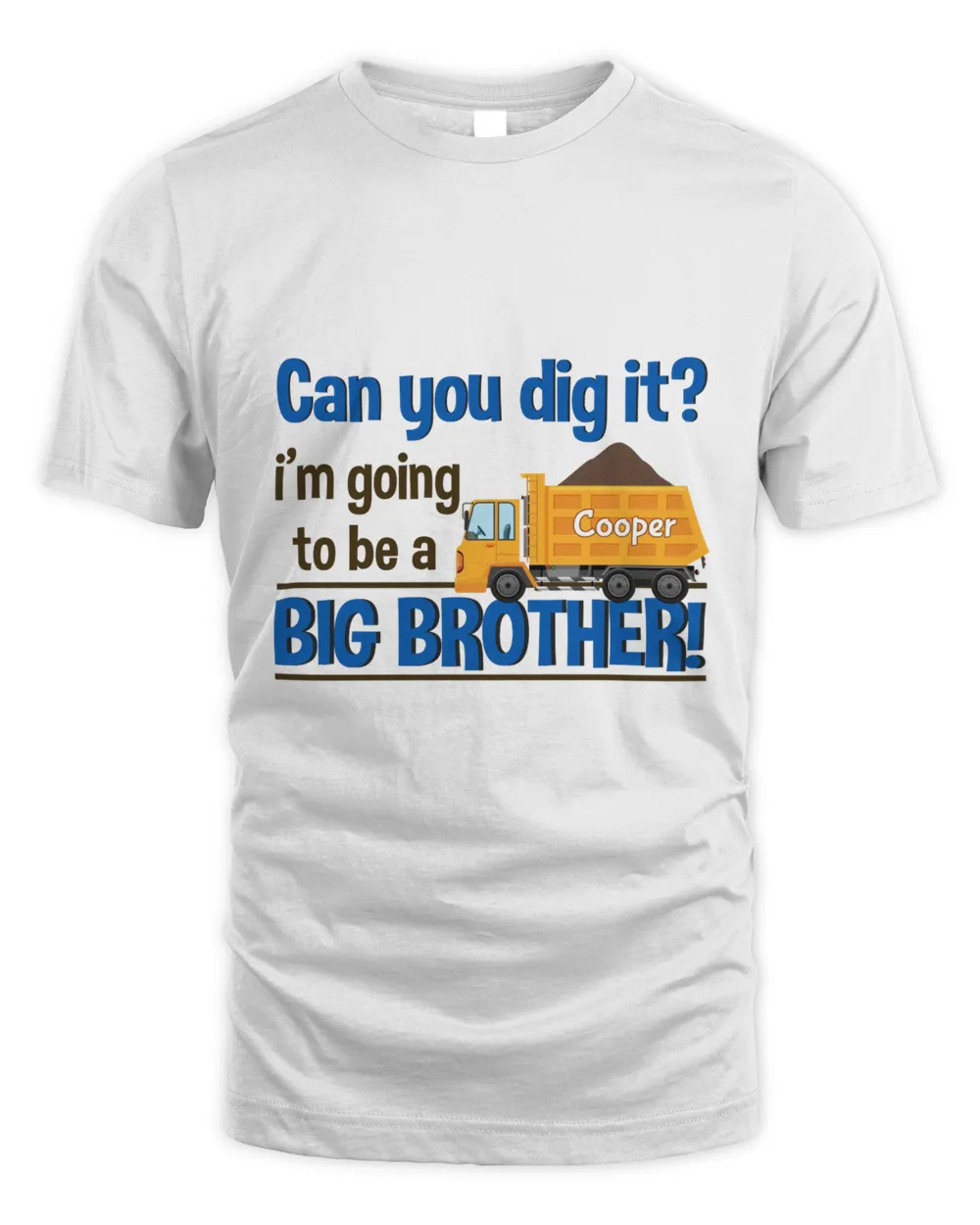 RD Big Brother shirt- Can You Dig It... Dump Truck construction -what an adorable pregnancy announcement custom shirt