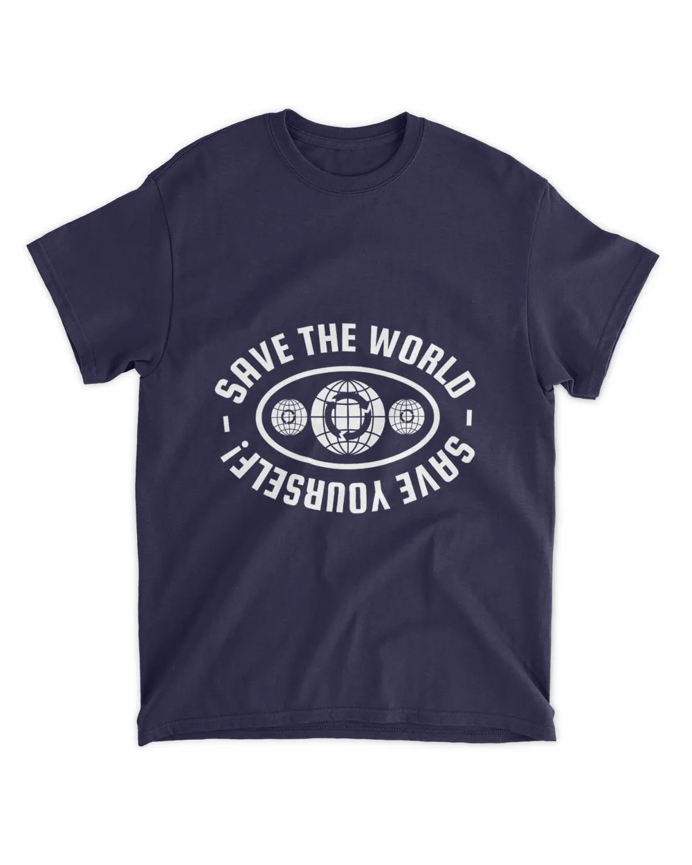 Save The World Save Yourself! (Earth Day Slogan T-Shirt)