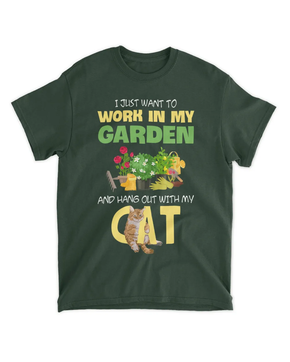 I Just Want To Work In My Garden And Hang Out With My Cat HOC270323A13