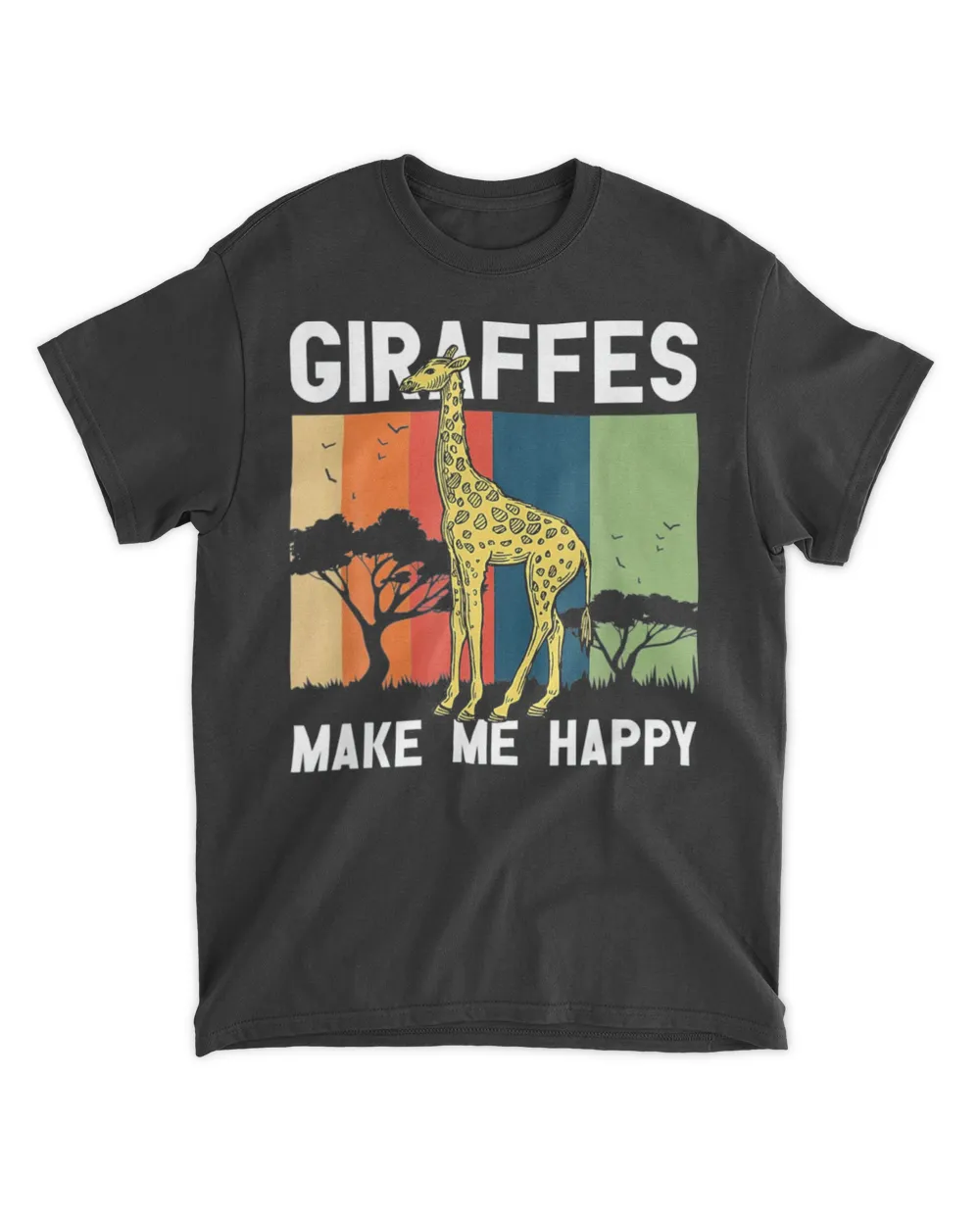 Giraffes Make Me Happy Giraffe Lover Zoo Animal Wildlife Shirt