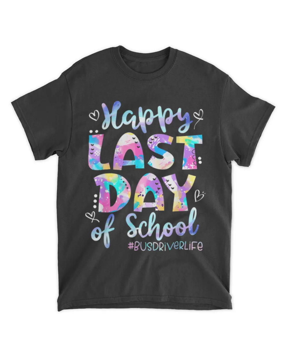 Happy Last Day Of School Bus Driver Life Summer T-Shirt tee
