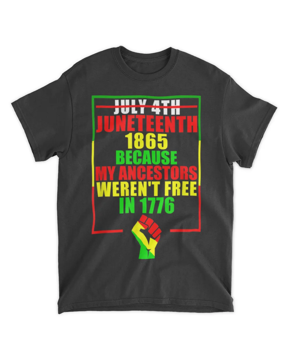 July 4th Juneteenth 1865 Fist Freedom African Americans T-Shirt tee
