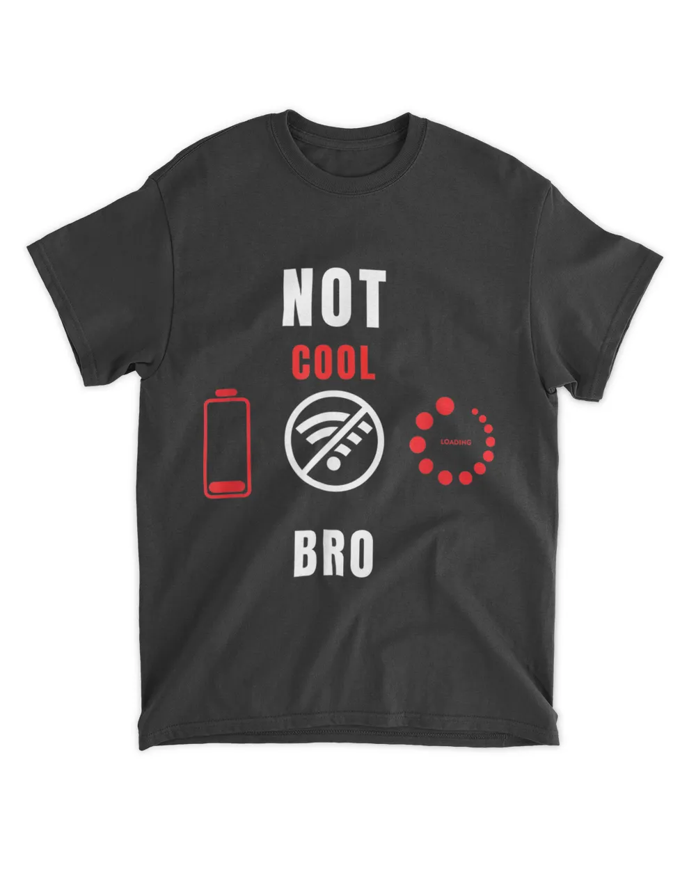 Funny Not Cool Bro Gamer Nerd Geek Electronics Techie T-Shirt