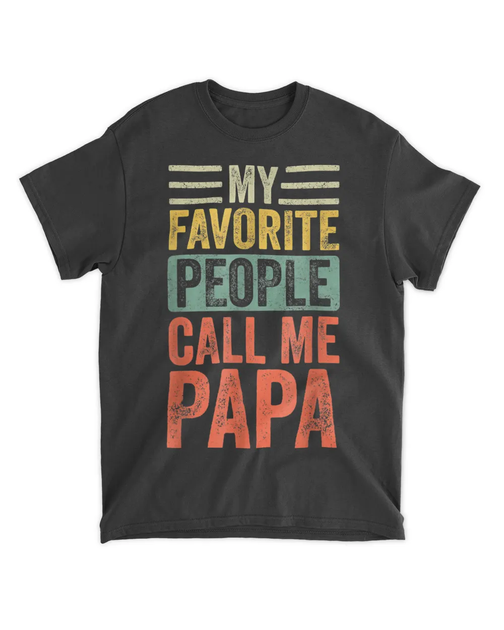 Mens My Favorite People Call Me Papa Vintage Funny Dad T-Shirts