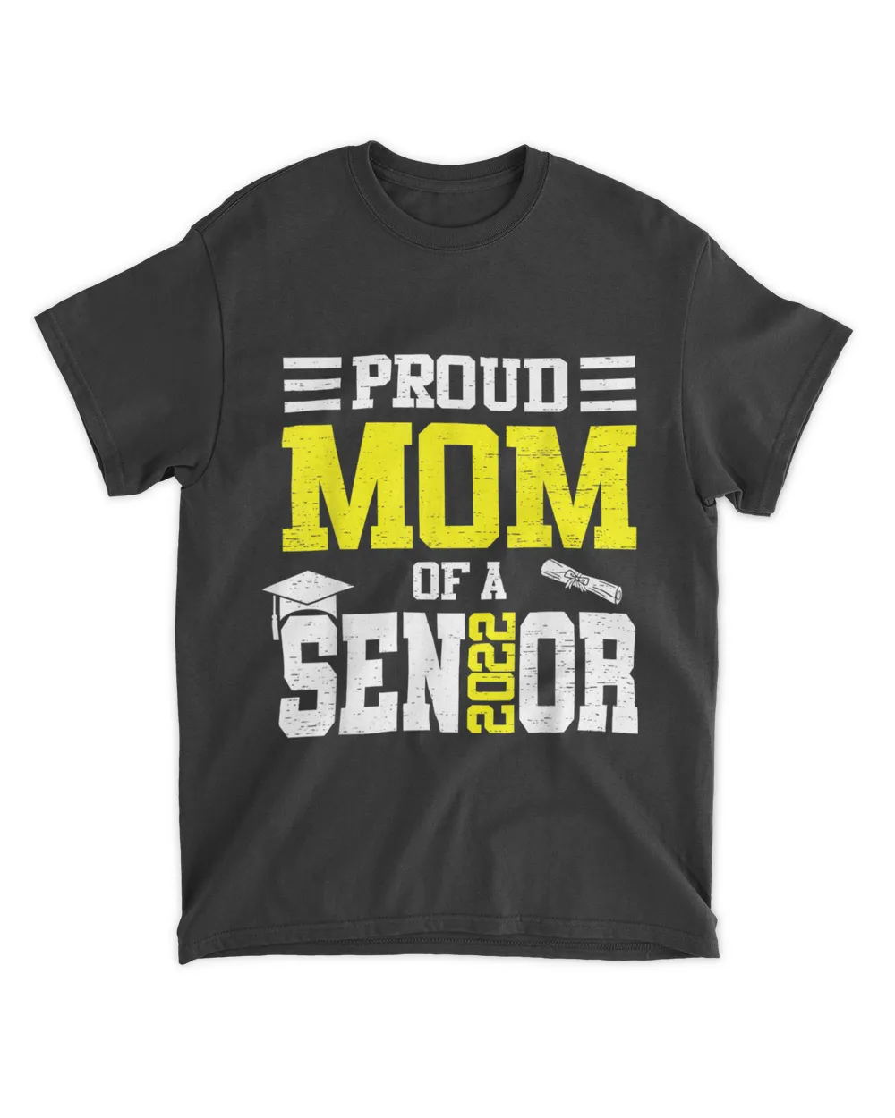 Proud Mom Of A 2022 Senior Graduation Mothers Day T-Shirt