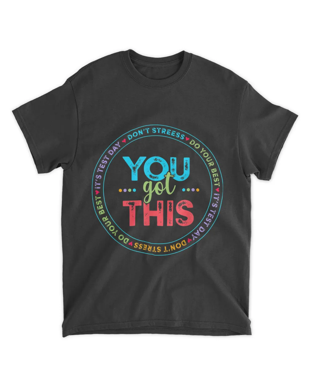 Testing Day It's Test Day You Got This Teacher Student Kids T-Shirt