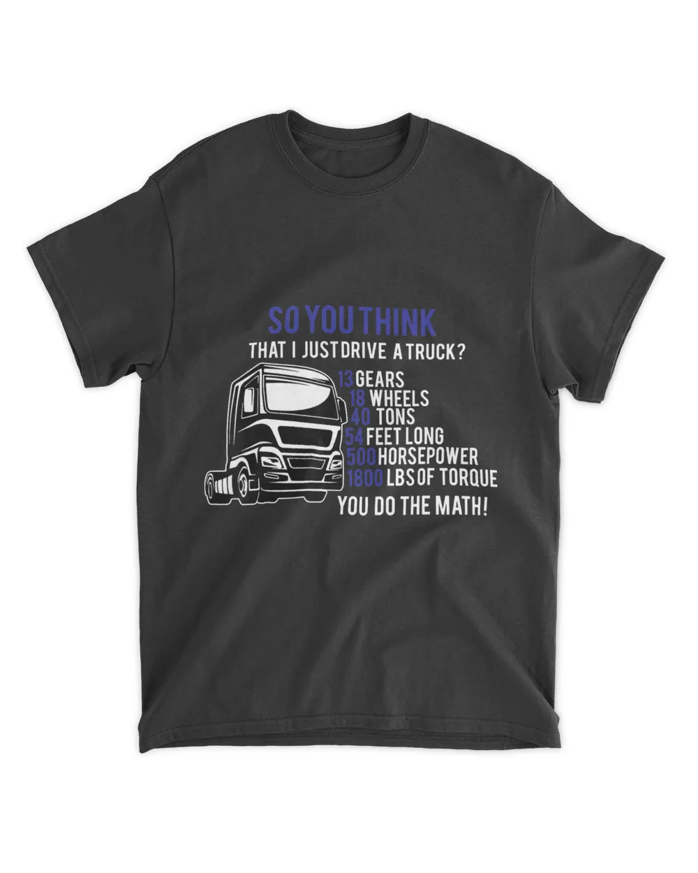 Driving trucks not easy cool pro semi driver T-Shirt