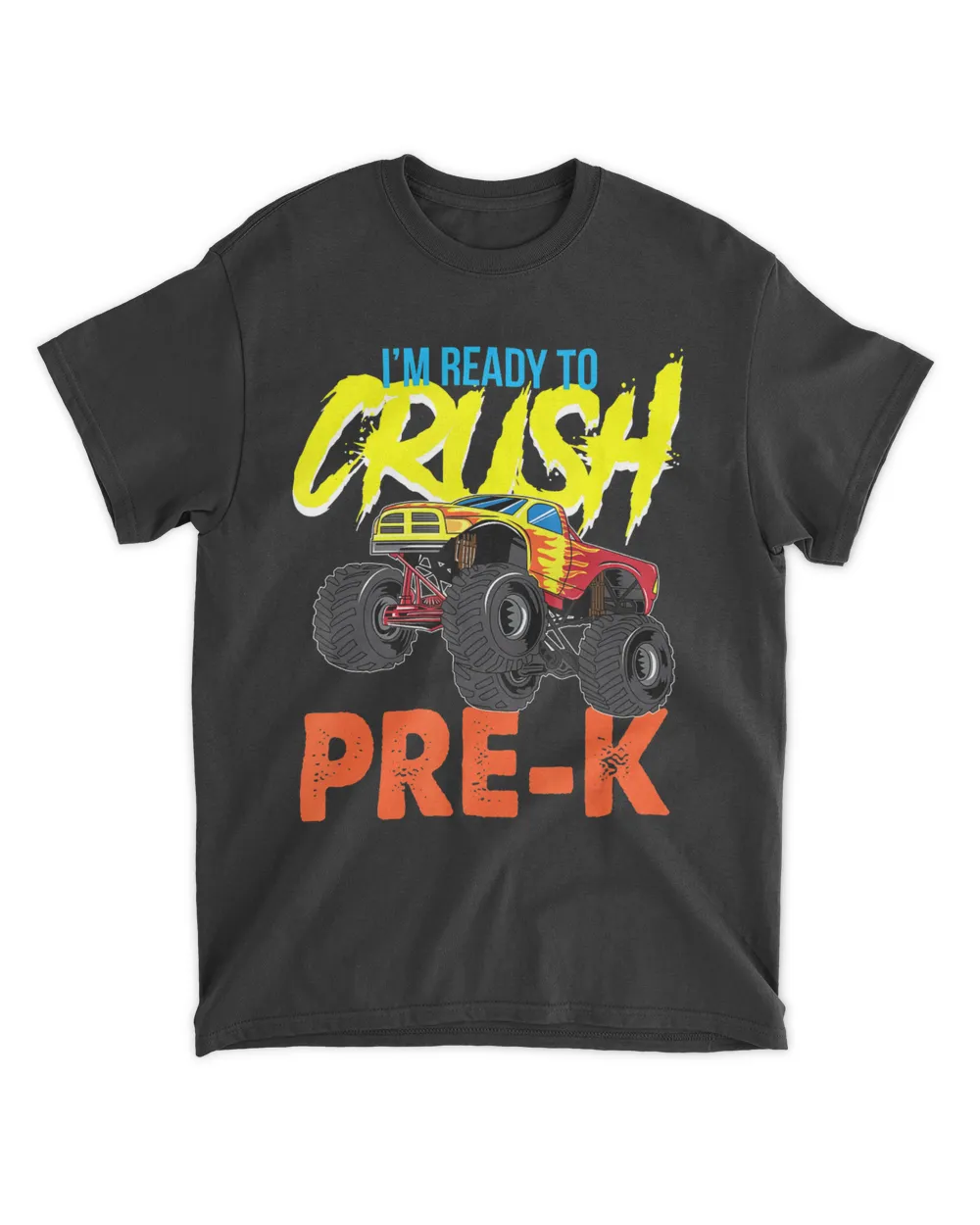 I'm Ready To Crush Pre-K Monster Truck Lover Graphic Print T-Shirt