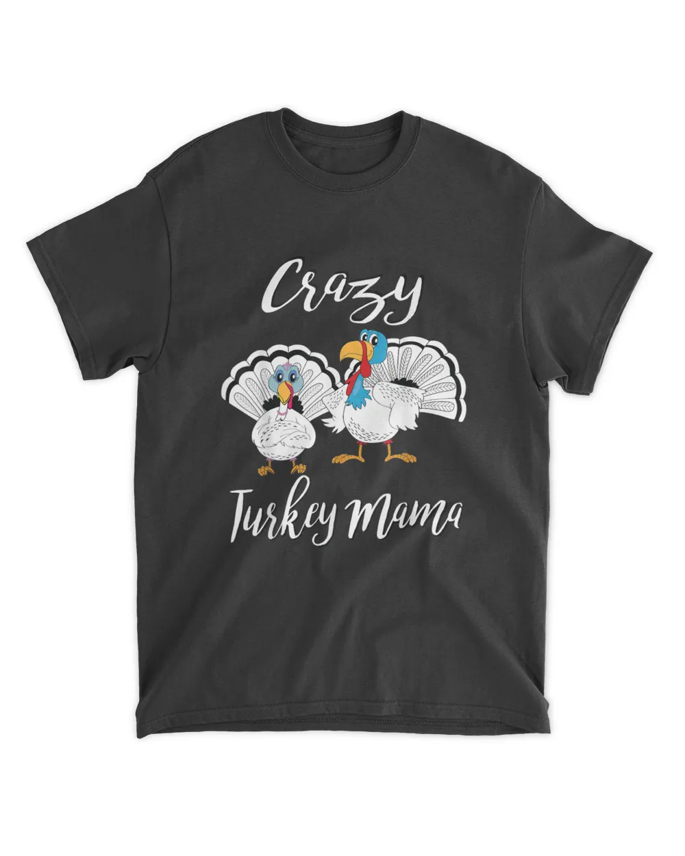 Womens Girls Crazy Turkey Mama Pet Turkeys Farm Thanksgiving