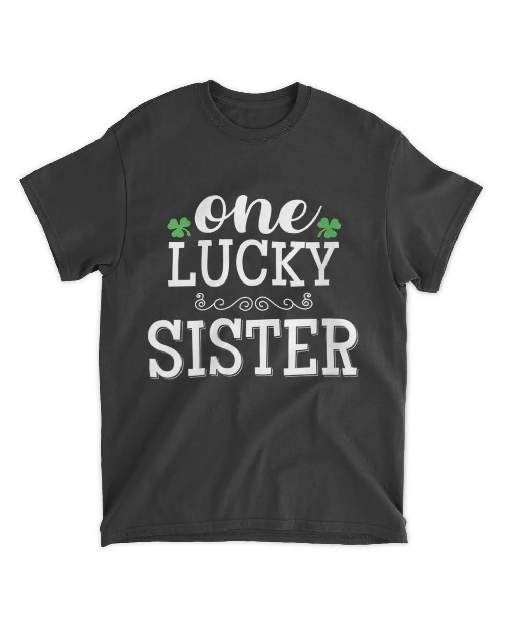 Womens One Lucky Sister Cool St. Patrick S Themed
