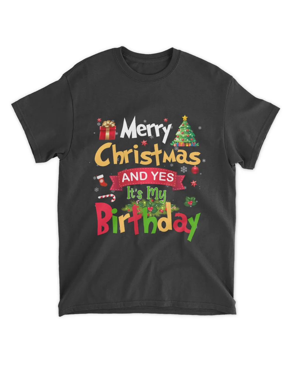 RD Merry Christmas And Yes It's My Birthday Shirt Xmas Gifts Shirt