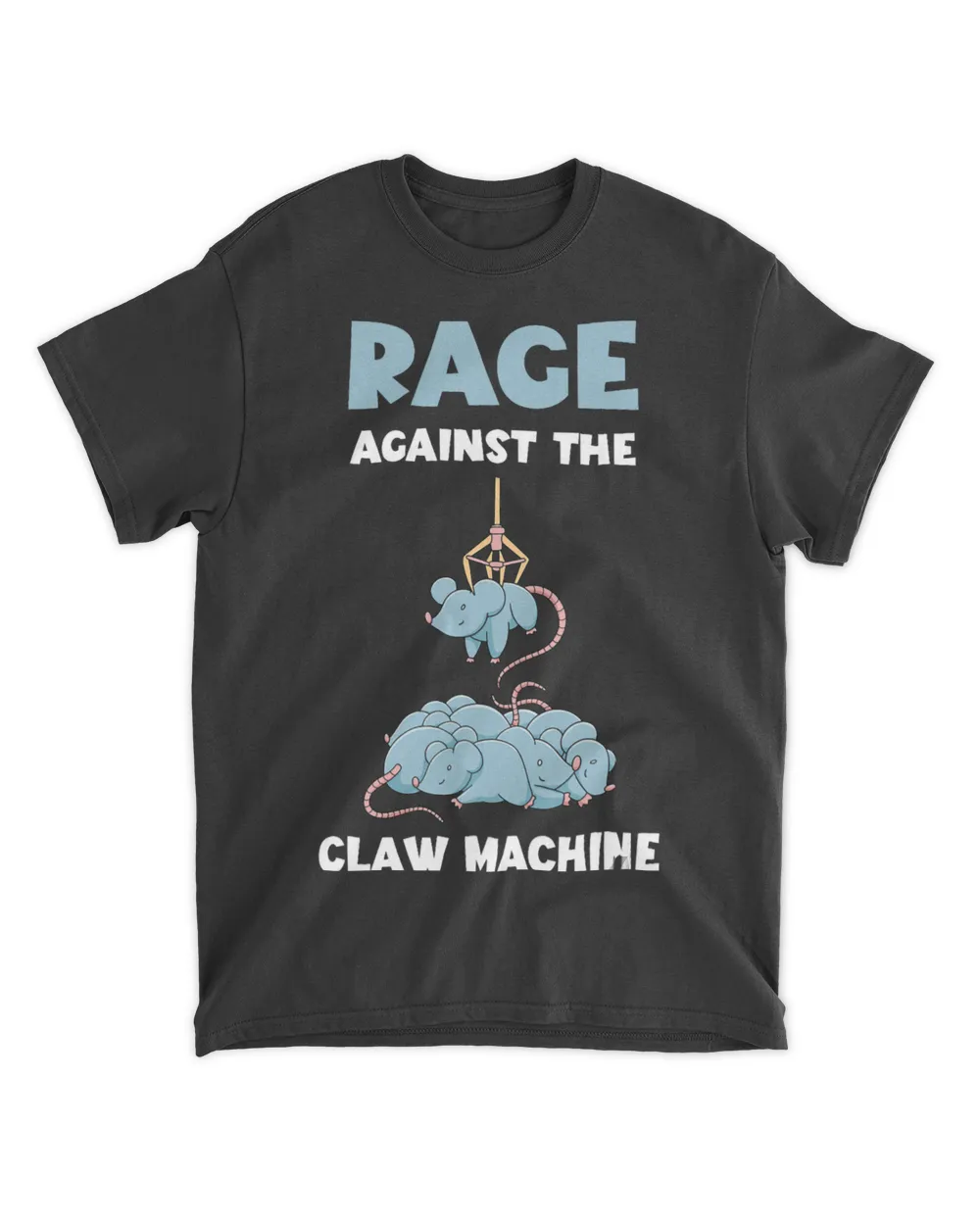Claw Machine Claw Machine Skill Crane Game Rage Against 21 Unisex Standard T-Shirt black s