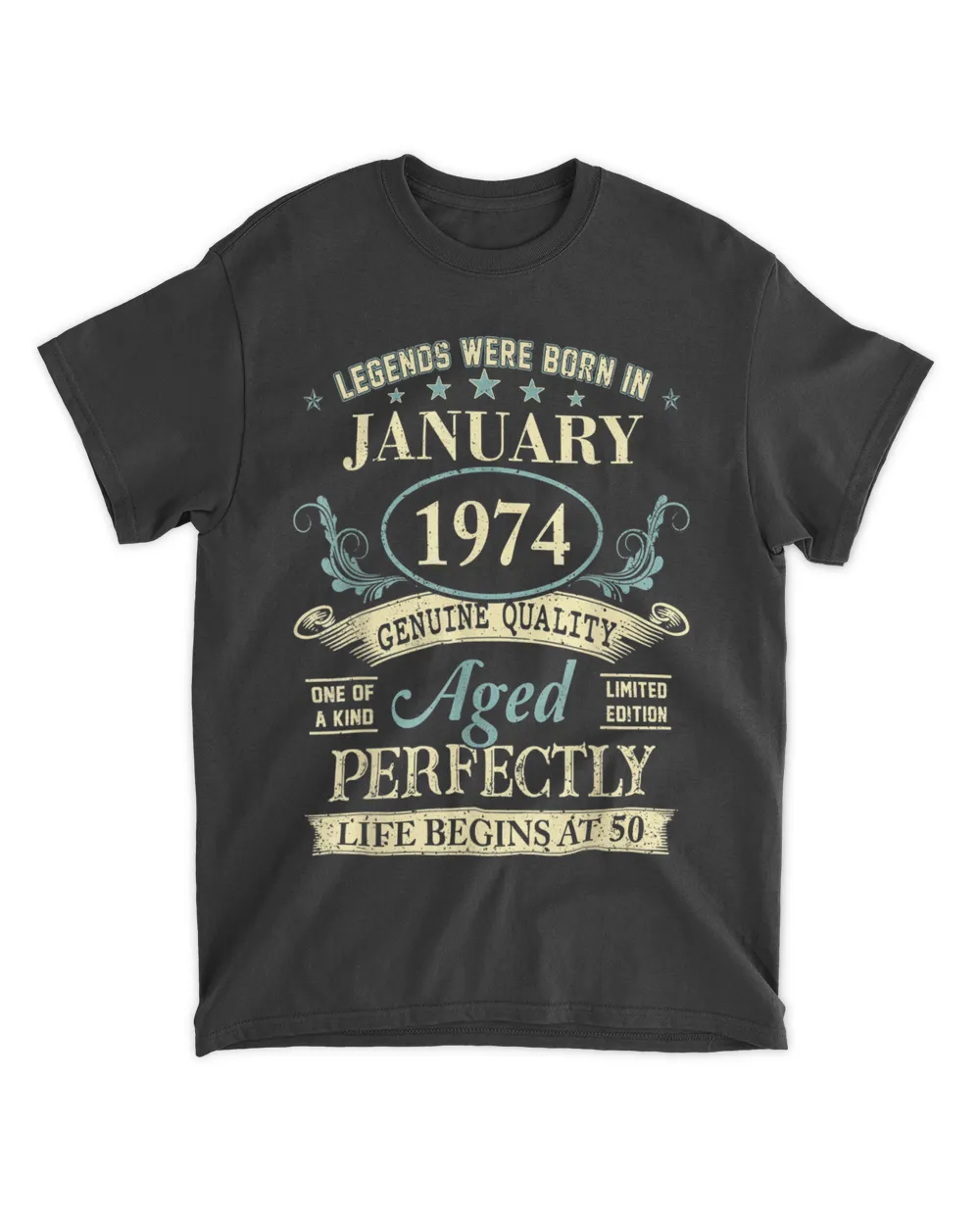 50 Yrs Old 50th Birthday Gift Legends Born In January 1974 T-Shirt