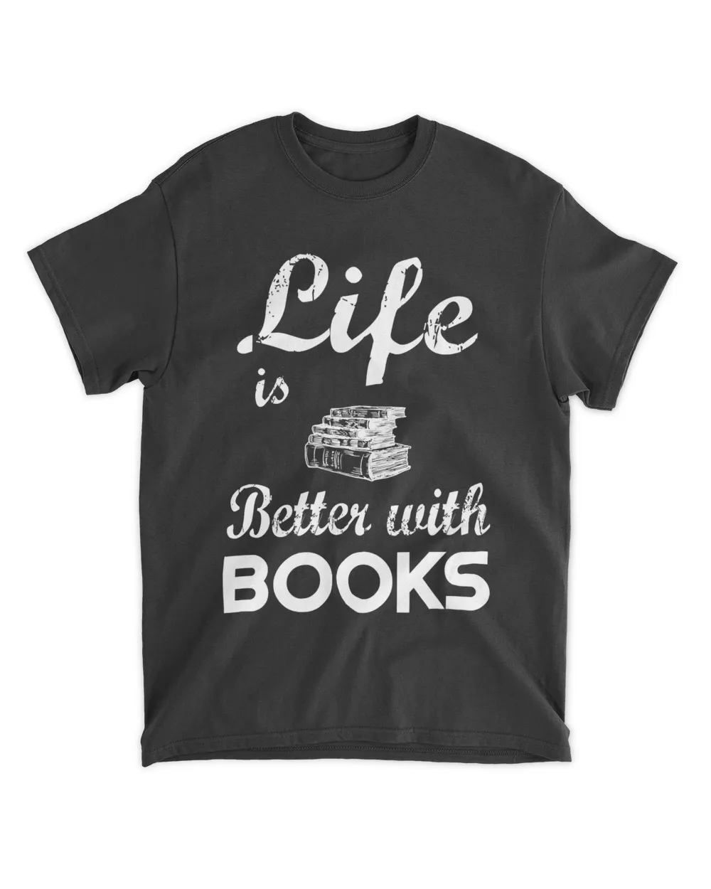 Life is Better with Books T Shirt  Book Lover T shirt Gift