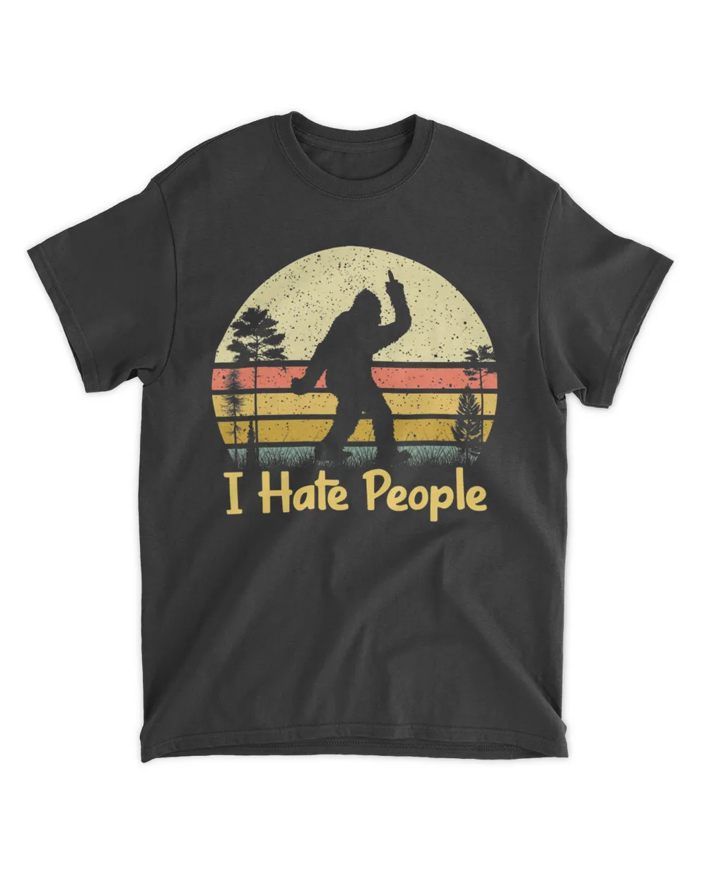 Retro Camping, Bigfoot Sasquatch Middle Finger I Hate People T-Shirt