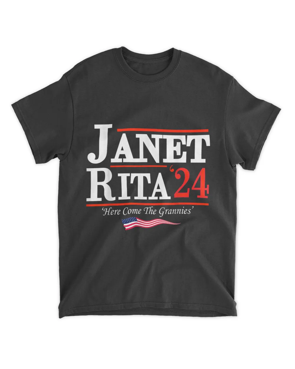 Janet And Rita 2024 Here Come The Grannies T-Shirt