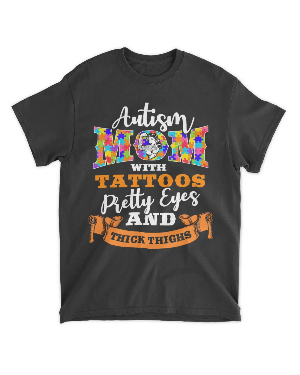 Autism Mom Qith Tattoos Pretty Eyes and Thick Tighs Autism Awareness 2q1 new