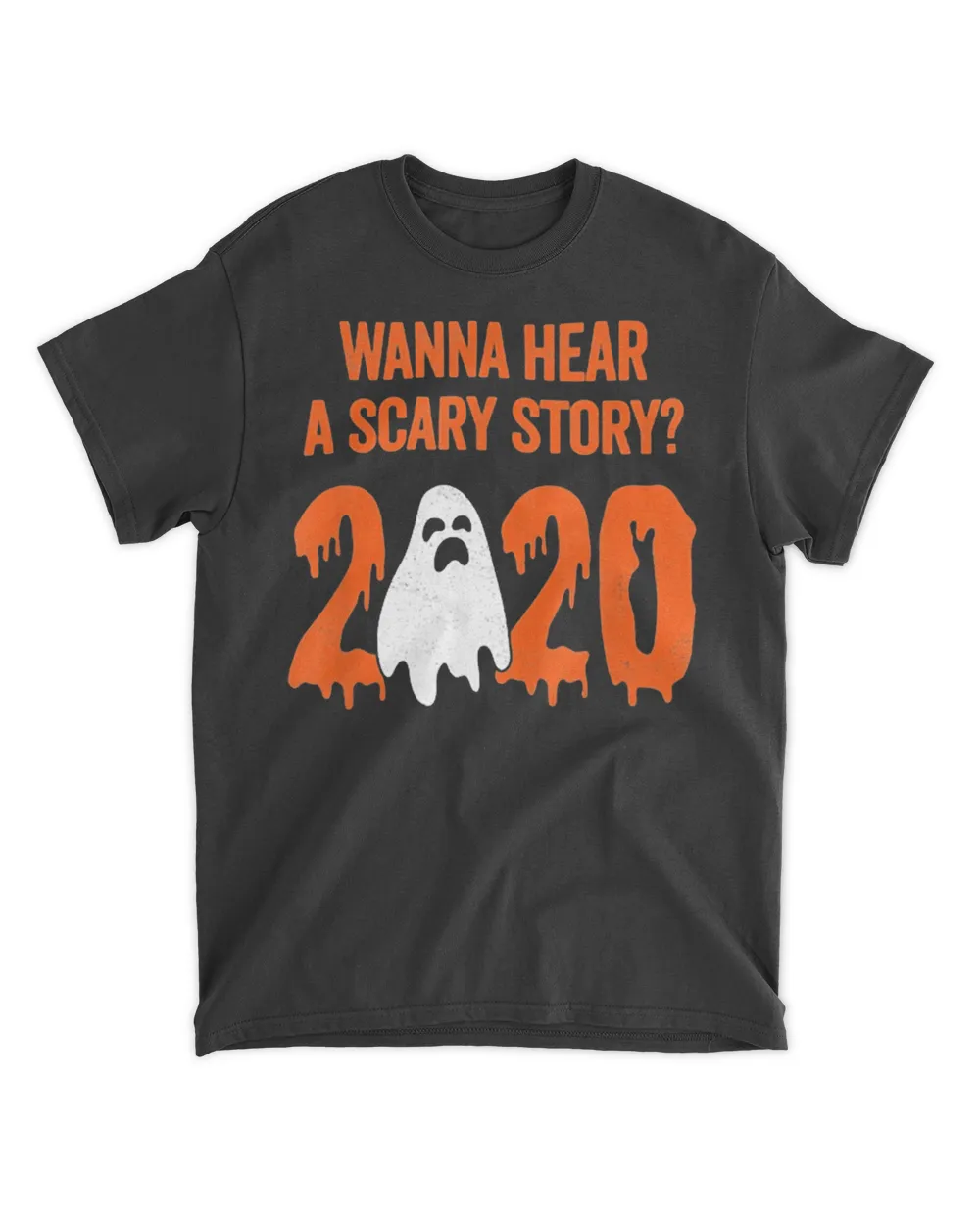 Funny Wanna hear A Scary Story 2020 Halloween Costume Shirt