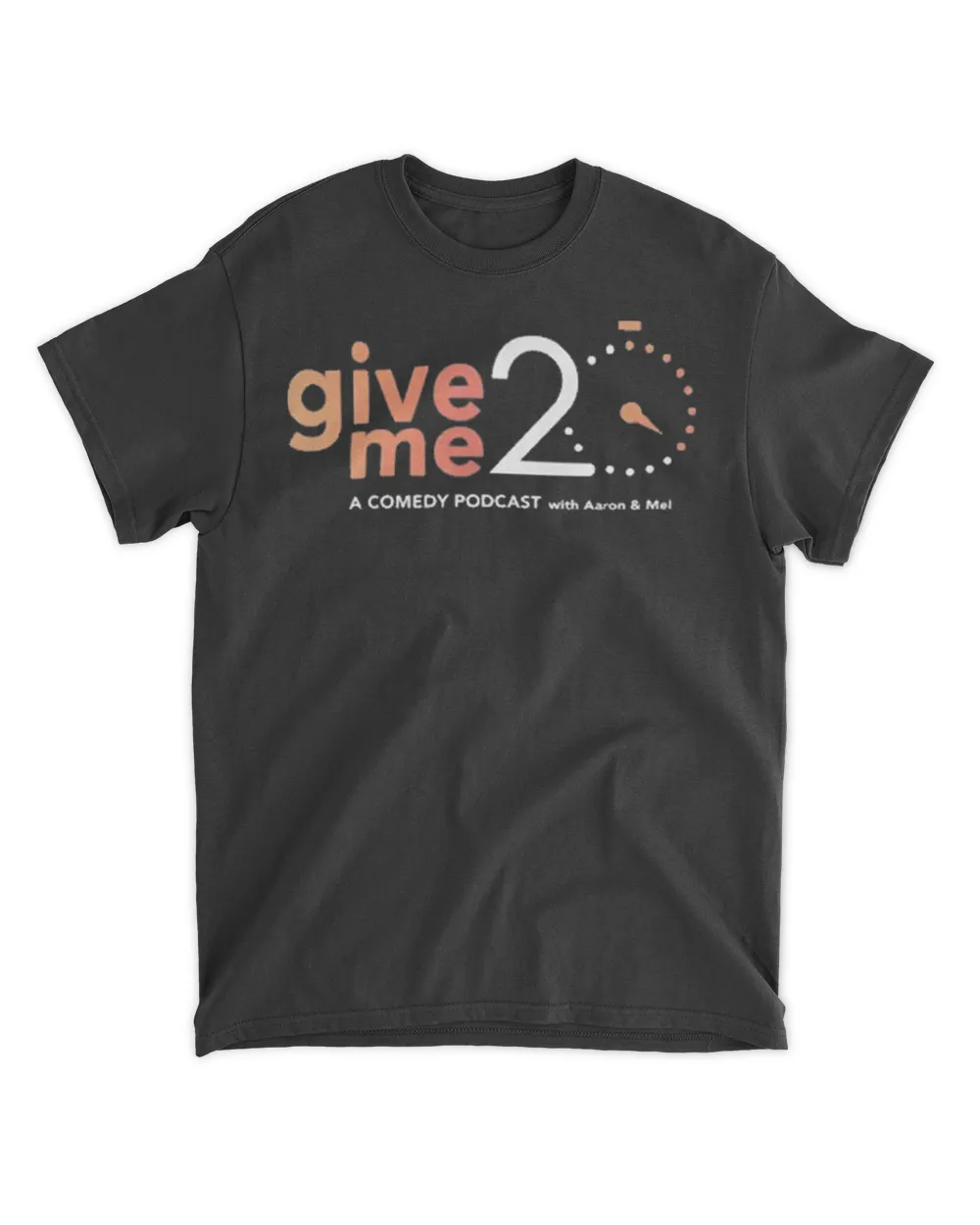 Give 20 me a comedy podcast with aaron and mel by matt burn out brighter shirt