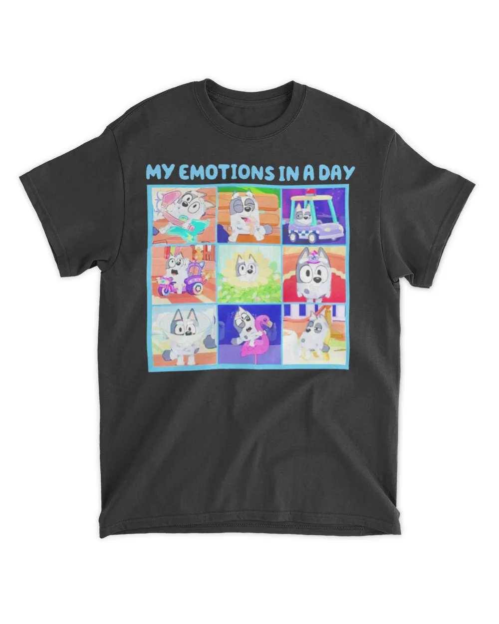  My emotions in a day shirt