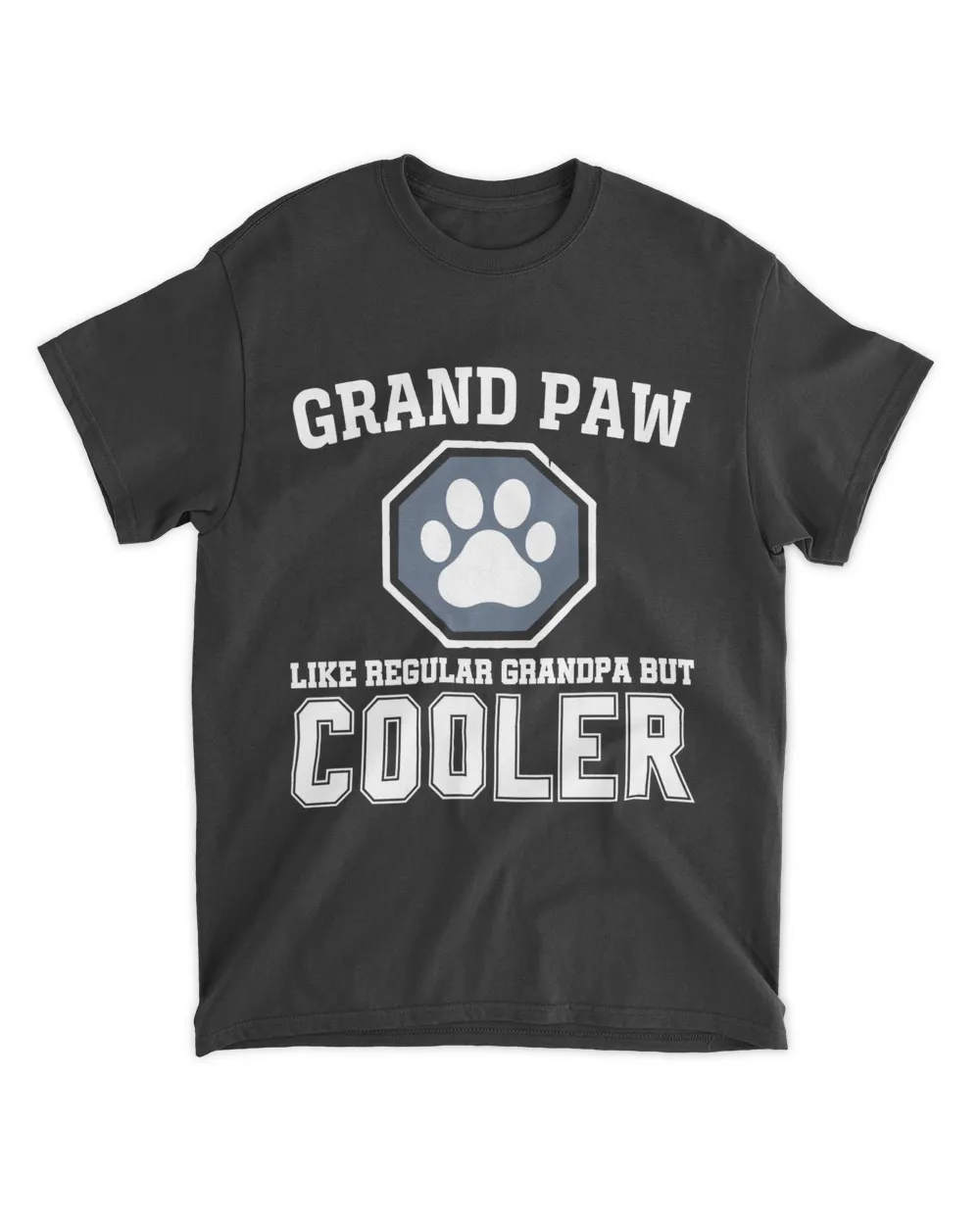 Grand Paw Like Regular Grandpa But Cooler Shirt