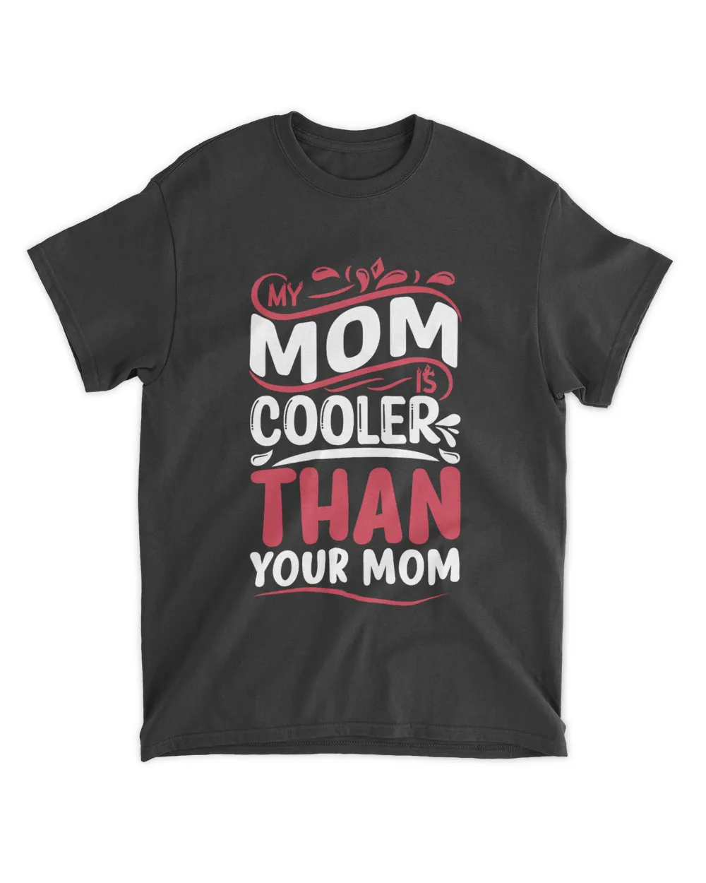 Mom cooler than your mom Unisex Standard T-Shirt black s