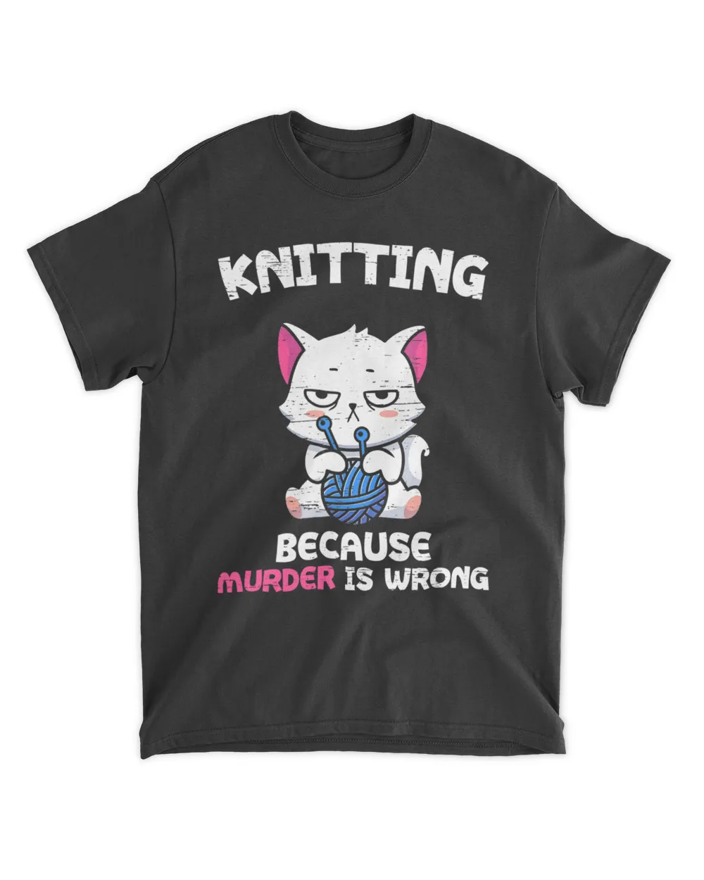 Knitting Because Murder Is Wrong Hobbies Knit Feline Cat HOC270323A19