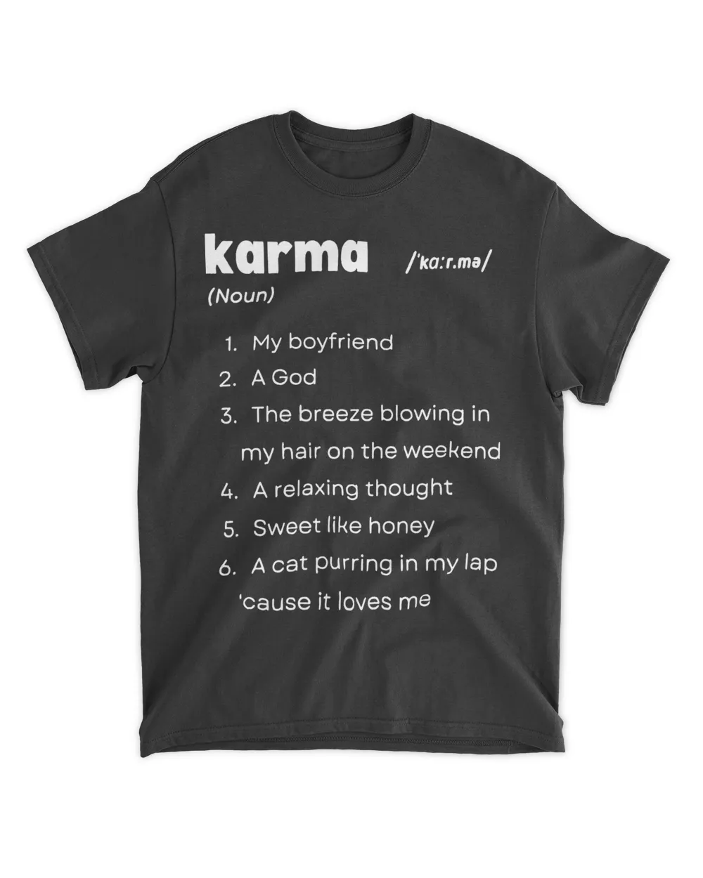 Karma Is My Boyfriend Karma A God Relaxing Thought Inspired 24EM45