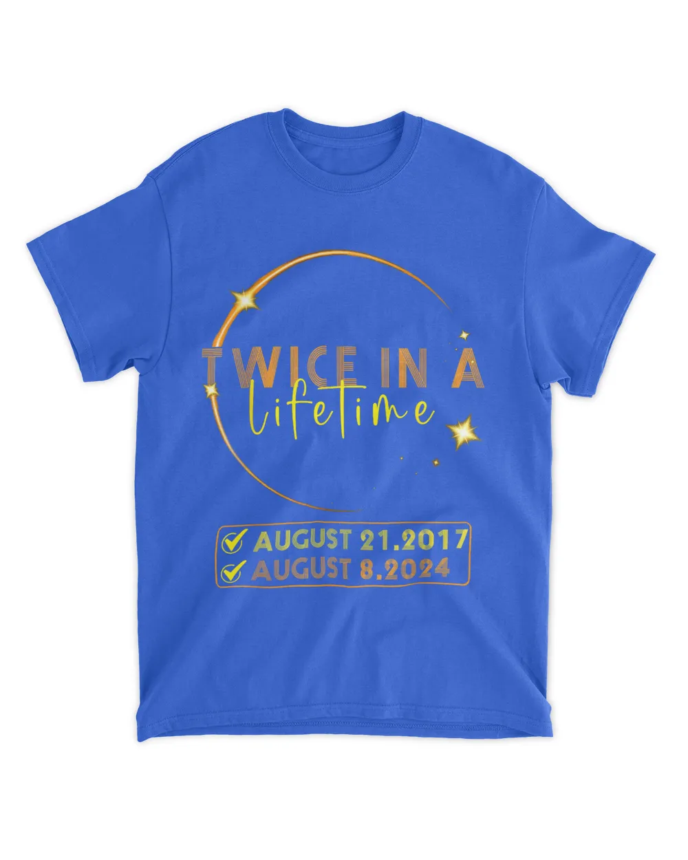 Solar Eclipse Shirt Twice In Lifetime April 08, 2024 T-Shirt