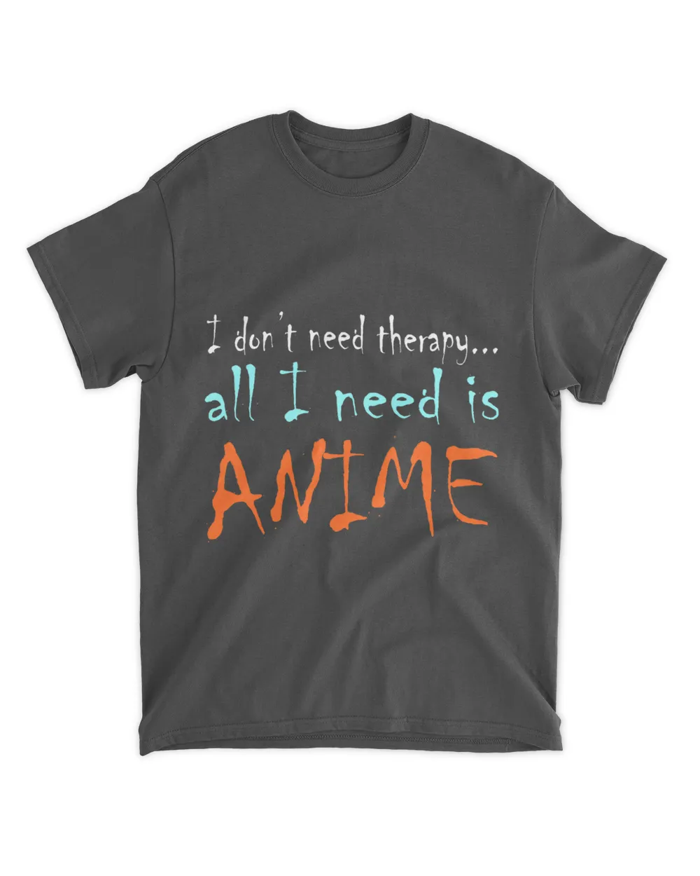 Dont Need Therapy All I Need Is Anime 2Animation Style