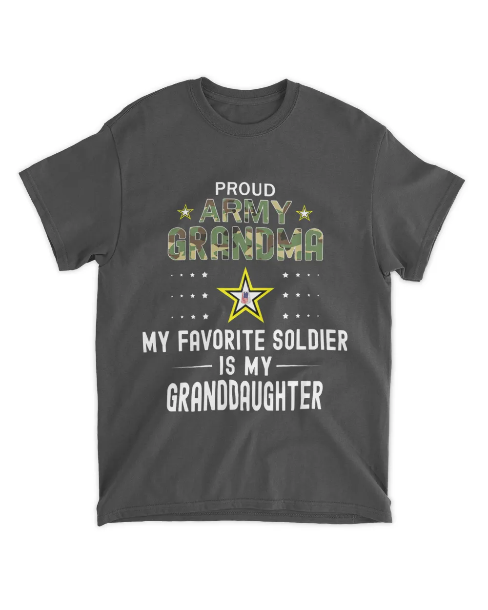 My Favorite Soldier Is My GranddaughterProud Army Grandma