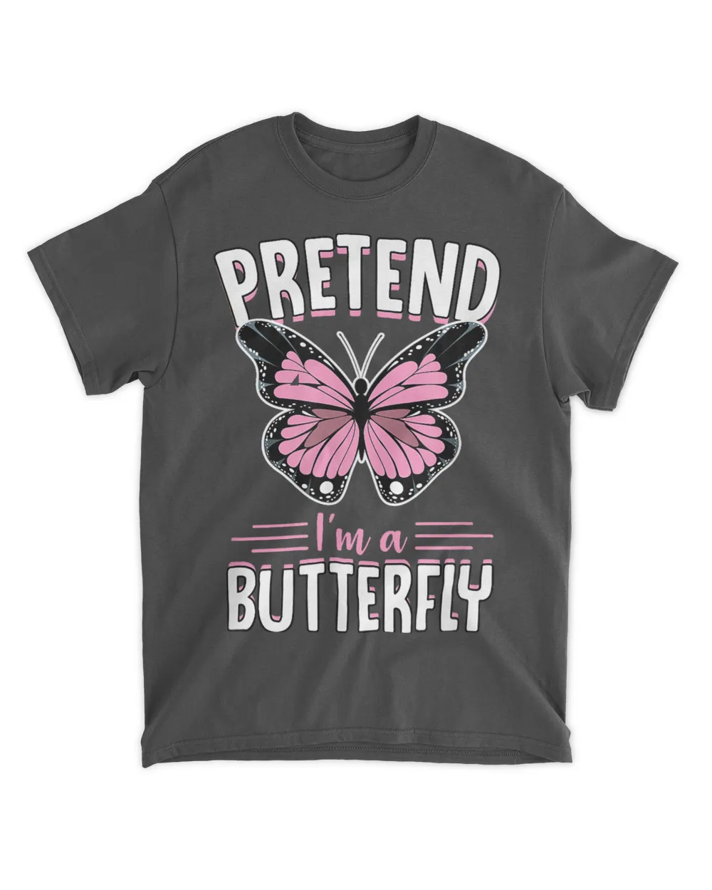 Pretend Im A Butterfly Funny Cute Lazy Halloween Costume