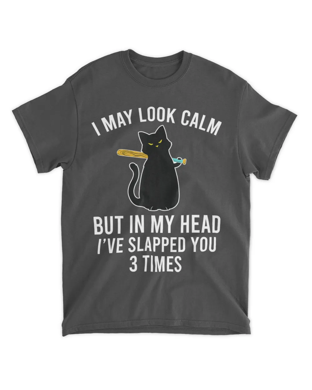 In My Head I've Slapped You 3 Times Funny Black Cat Slap QTCAT140123A10