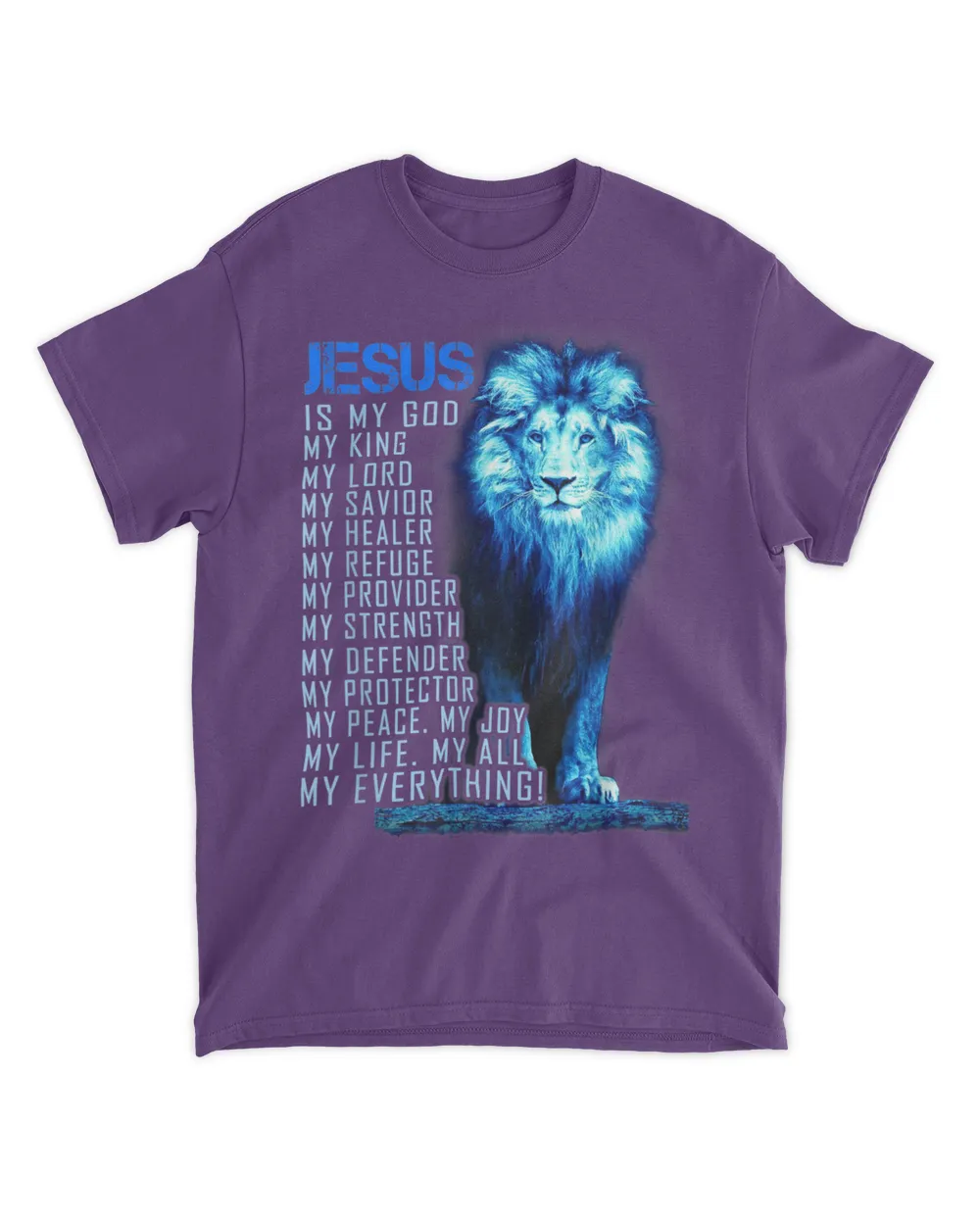 Jesus Is My God King My Lord My Savior Blue Lion Christian T-Shirt