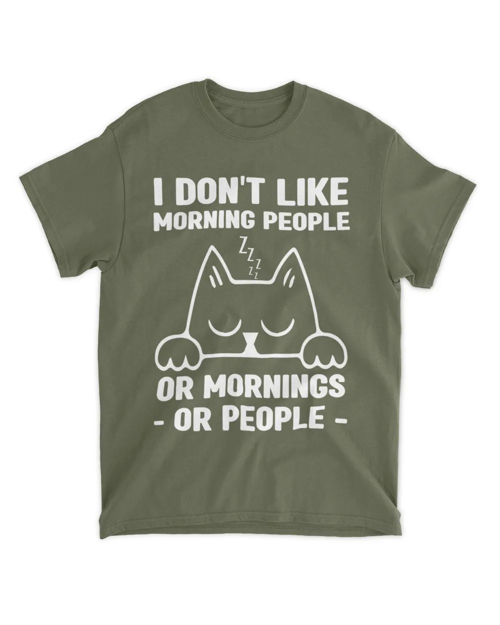 I Don't Like Morning People Or Mornings Or People Funny Cat HOC270323A11