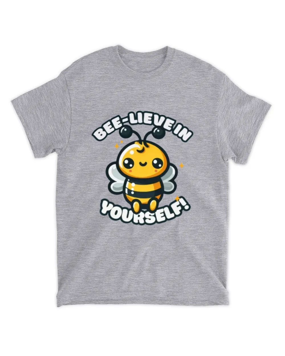 Bee-lieve In Yourself Bee T-shirt