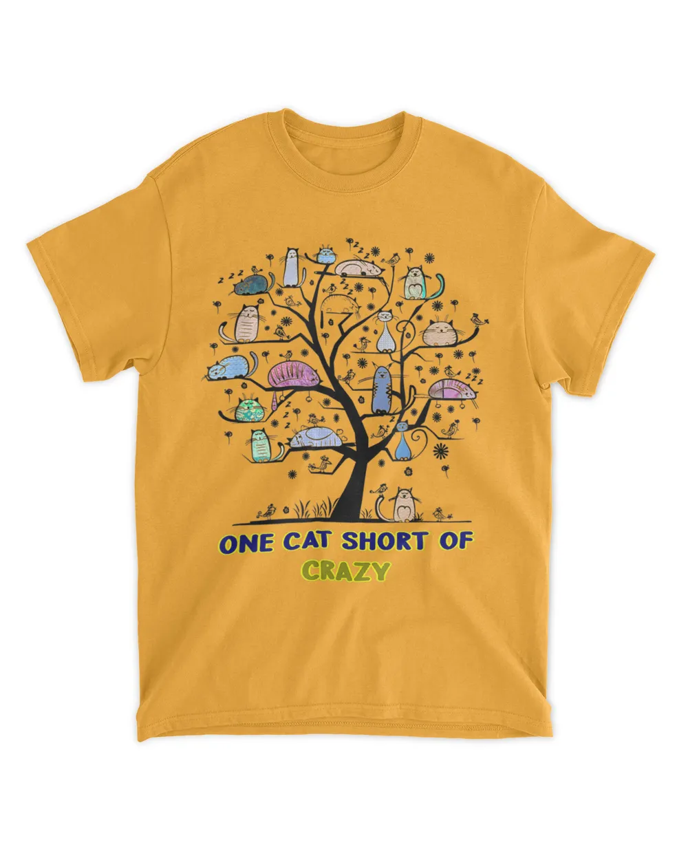 One Cat Short of Crazy - Crazy Cat Lady - Cats in a Tree HOC300323A14