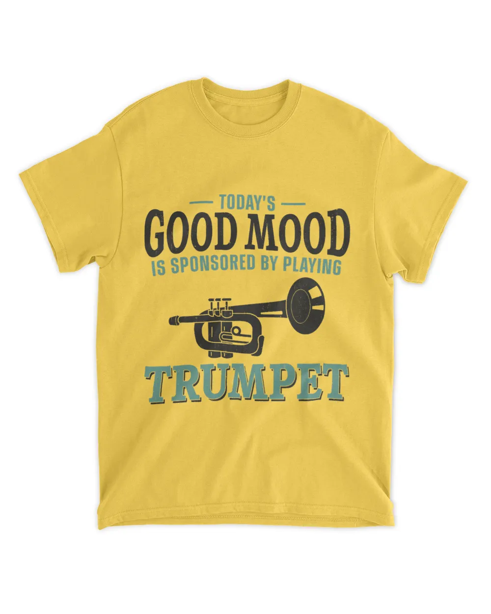 Trumpet Player Vintage Todays Good Mood Is Sponsored By