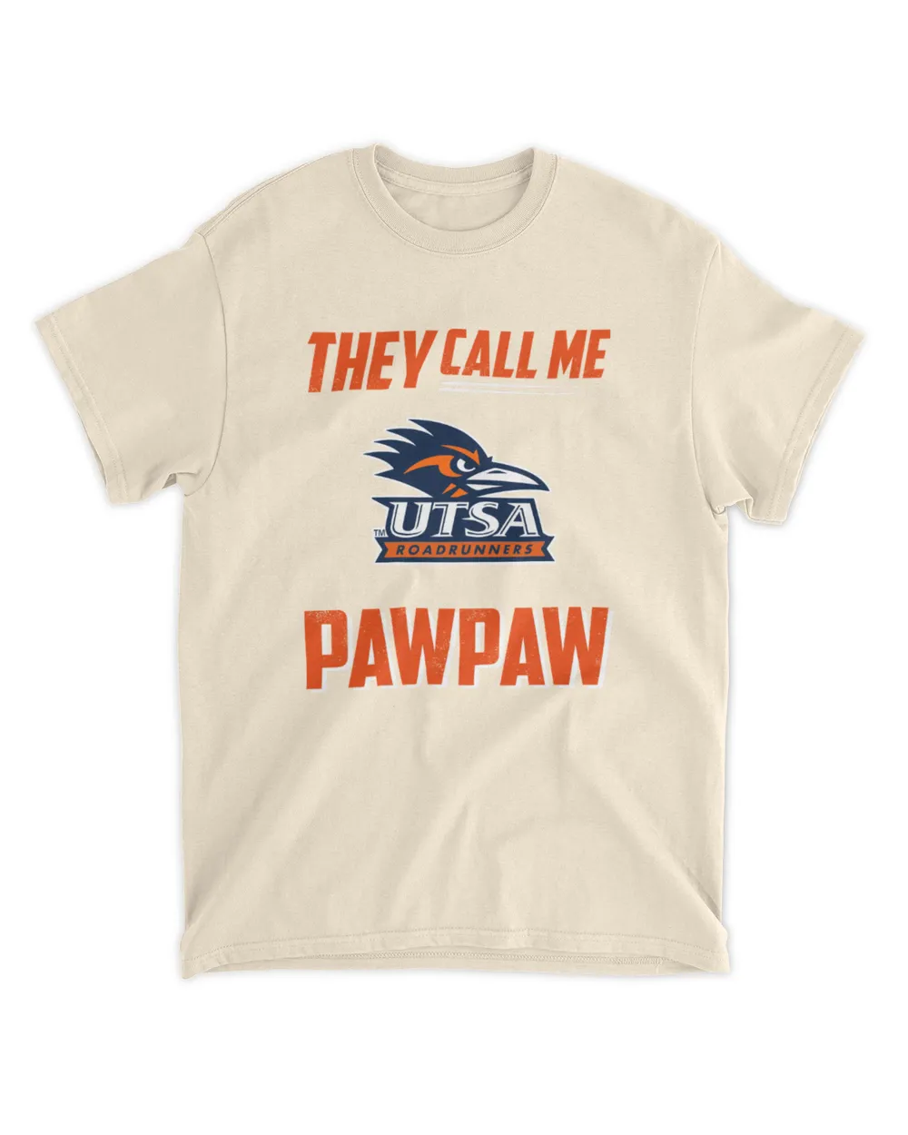 UTSA Roadrunners They Call Me Pawpaw T-Shirt - Apparel