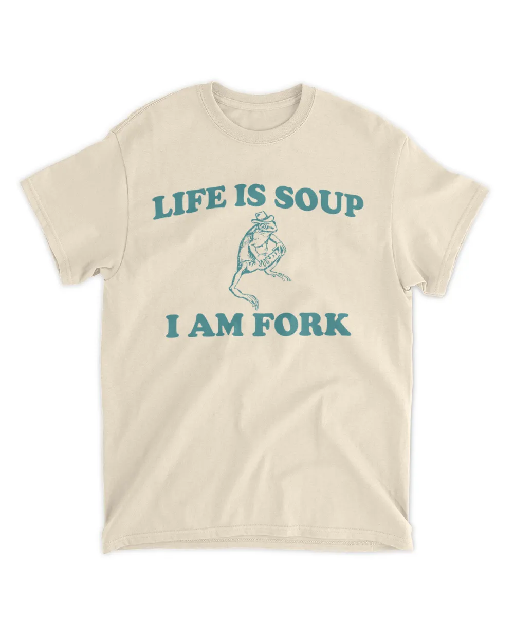 Life Is Soup I Am Fork Frog Graphic