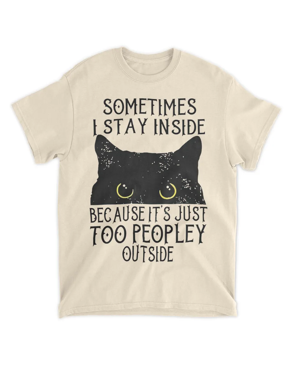 I Stay Inside Because It's Too Peopley QTCAT050123A9