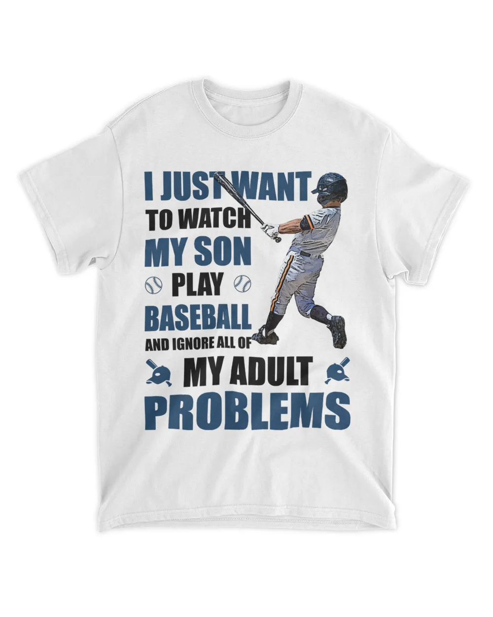 Baseball Ignore All Of My Adult Problems