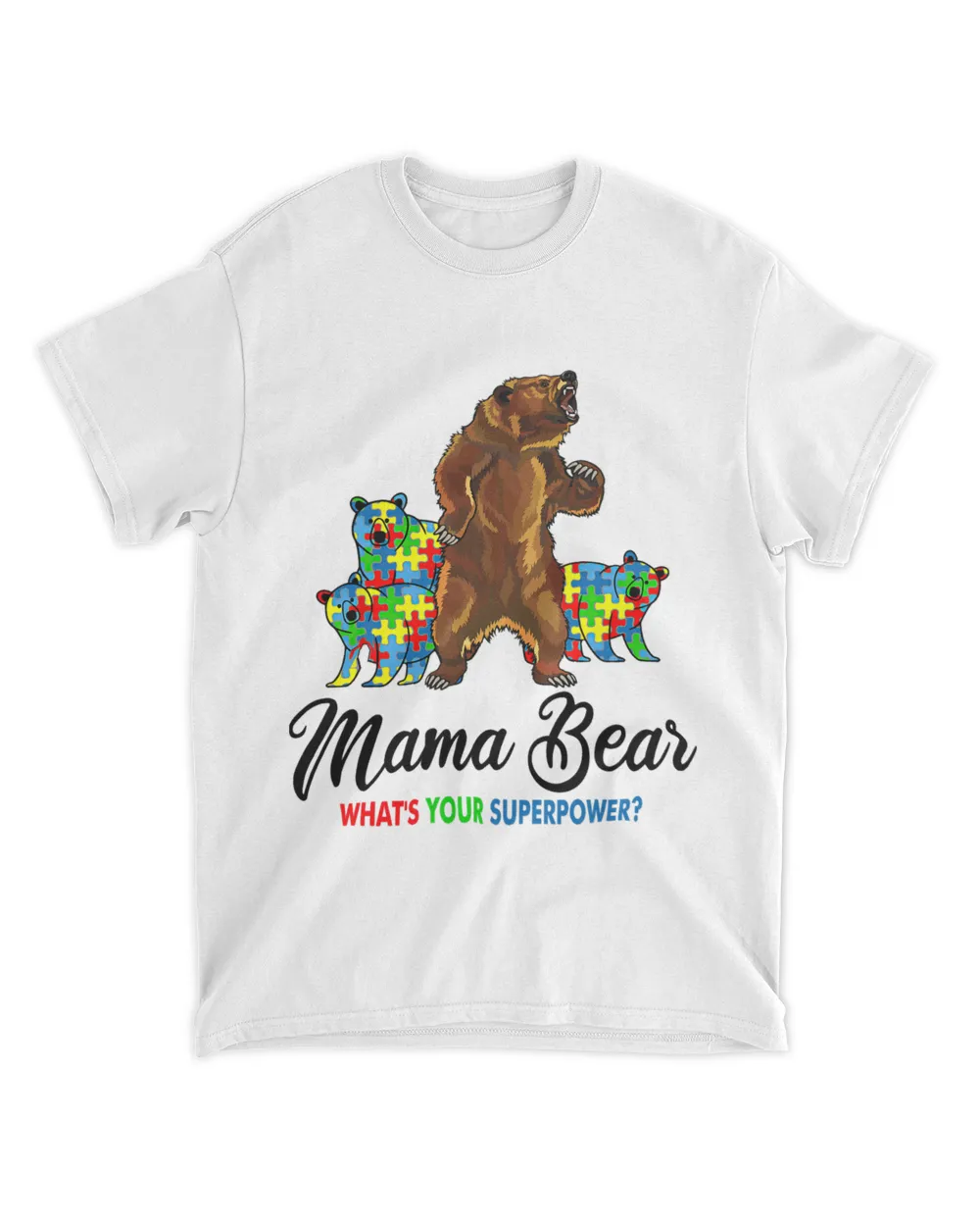 Mama Bear Autism Unisex Standard T-Shirt white s