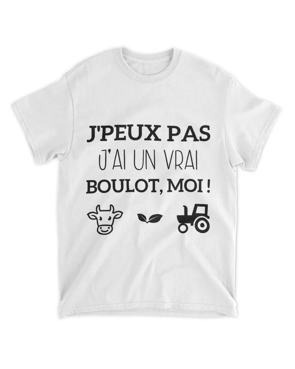 I Have a Real Job Funny Farmers and Tractor Drivers Quote Unisex Standard T-Shirt white s
