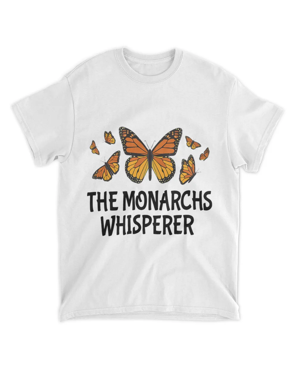 The Monarch Whisperer Funny Entomology Butterfly Tshirt Gift