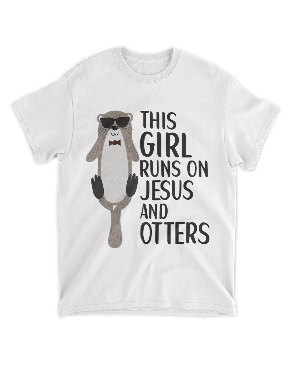 This Girl Runs On Jesus And Otters Sea Otter Cute Apparel