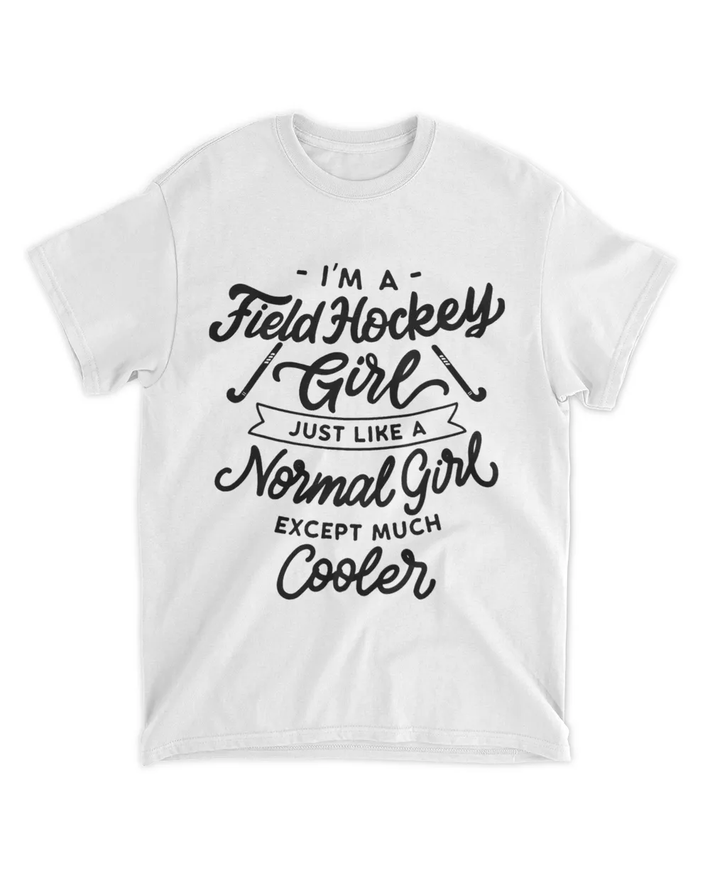 Field Hockey Girls Are Cooler 2Funny Sports Tee
