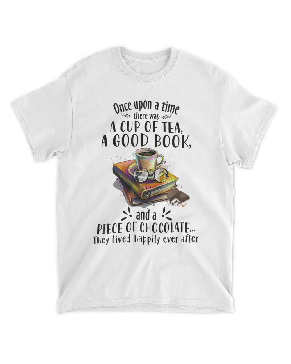 Once Upon A Time There was A Cup Of Tea Good Book Chocolate