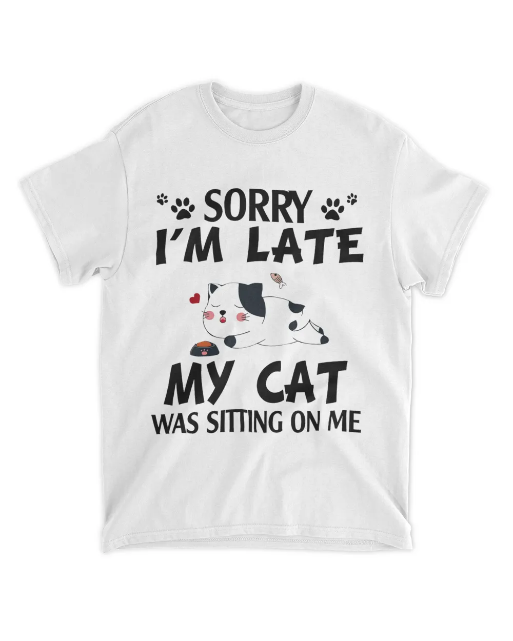 Sorry I_m Late My Cat V2 QTCAT011222A22